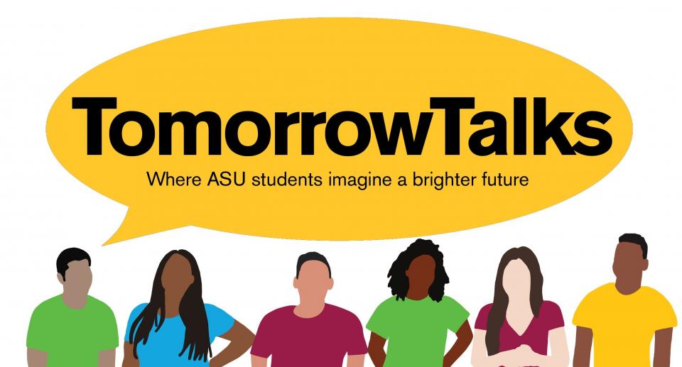 flyer for ASU student engagement initiative TomorrowTalks