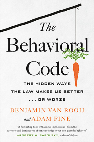 book, cover, The Behavioral Code, Adam Fine, Benjamin ven Rooij, Beacon Press, ASU, criminal justice