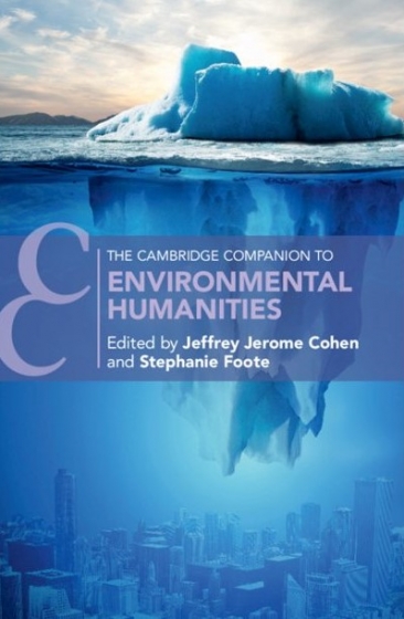 Cover of The Cambridge Companion to Environmental Humanities co-edited by Jeffrey Cohen