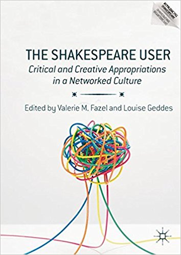 Cover of The Shakespeare User edited by Valerie Fazel and Louise Geddes