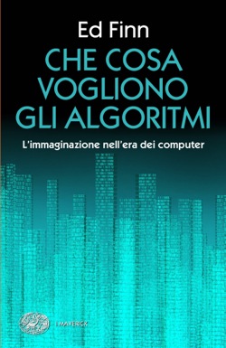 Cover of Italian translation of "What Algorithms Want" by Ed Finn featuring a coding design