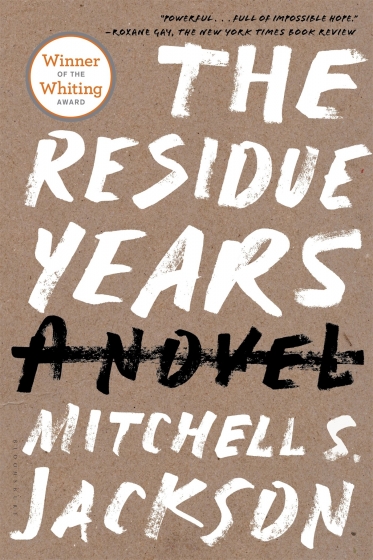 Cover of The Residue Years by Mitchell Jackson
