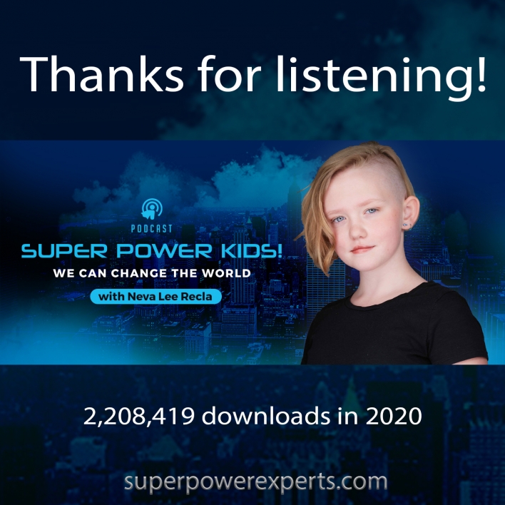 Neva Lee Recla on a graphic that says Thanks for listening. Super Power Kids can change the world.