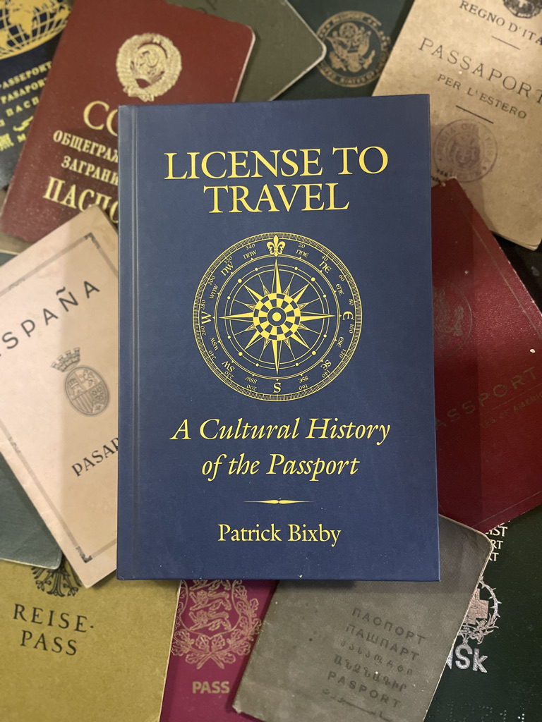 Patrick Bixby's book on the cultural history of the passport will be published on Oct. 25