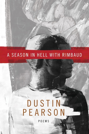 Cover of A Season in Hell with Rimbaud by Dustin Pearson
