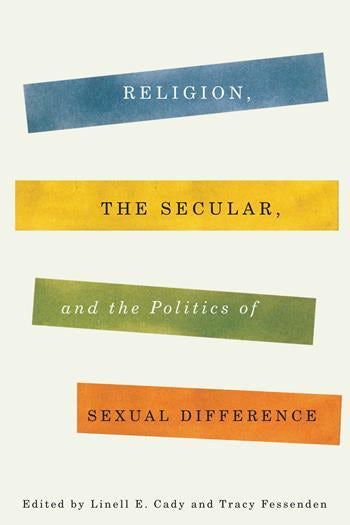 Religion The Secular And The Politics Of Sexual Difference Asu News 9593