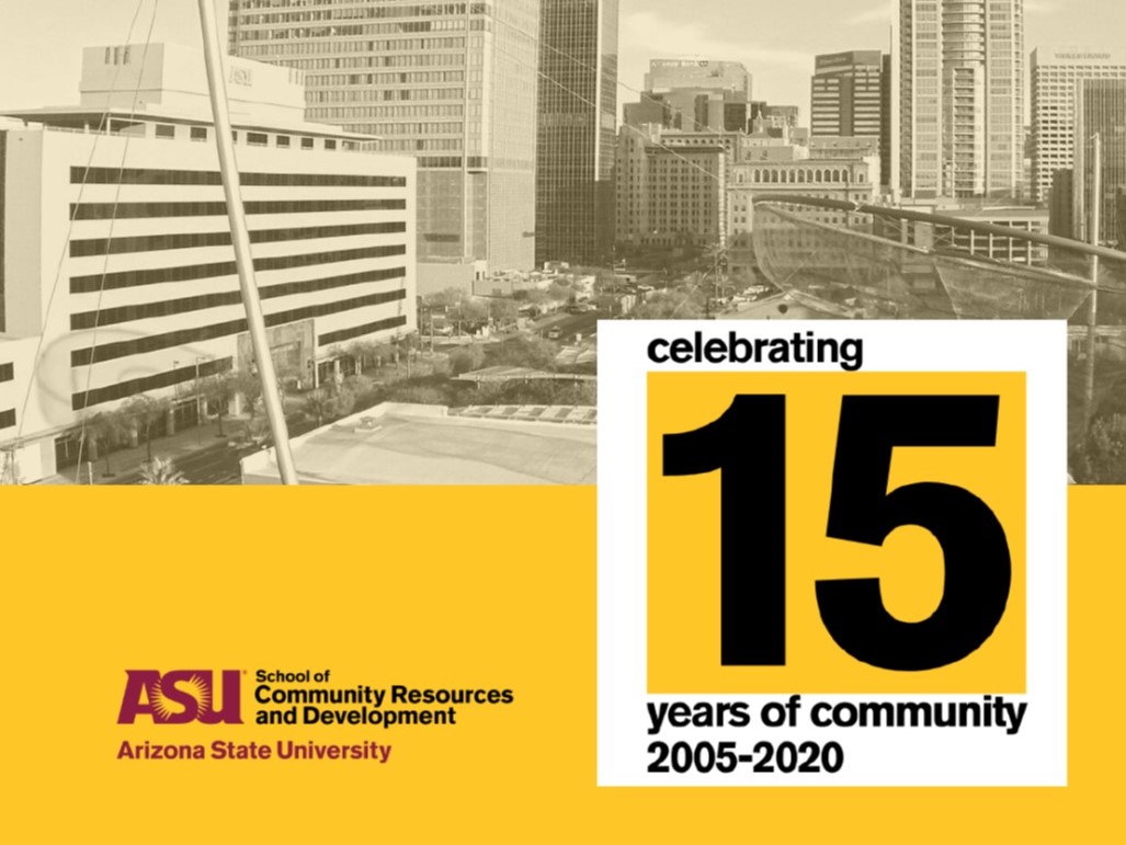 School of Community Resources and Development, 15 years, logo, fall 2020, 2020
