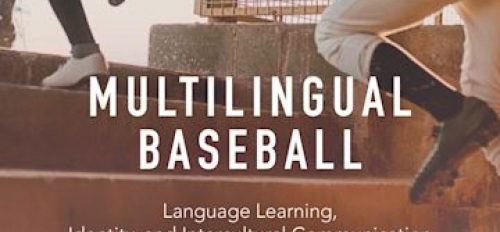 Front cover of the book Multilingual Baseball: Language Learning, Identity and Intercultural Communication in the Transnational Game, which features baseball players running up steps onto the field.