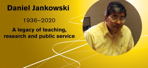 Daniel Jankowski legacy of teaching, research and public service