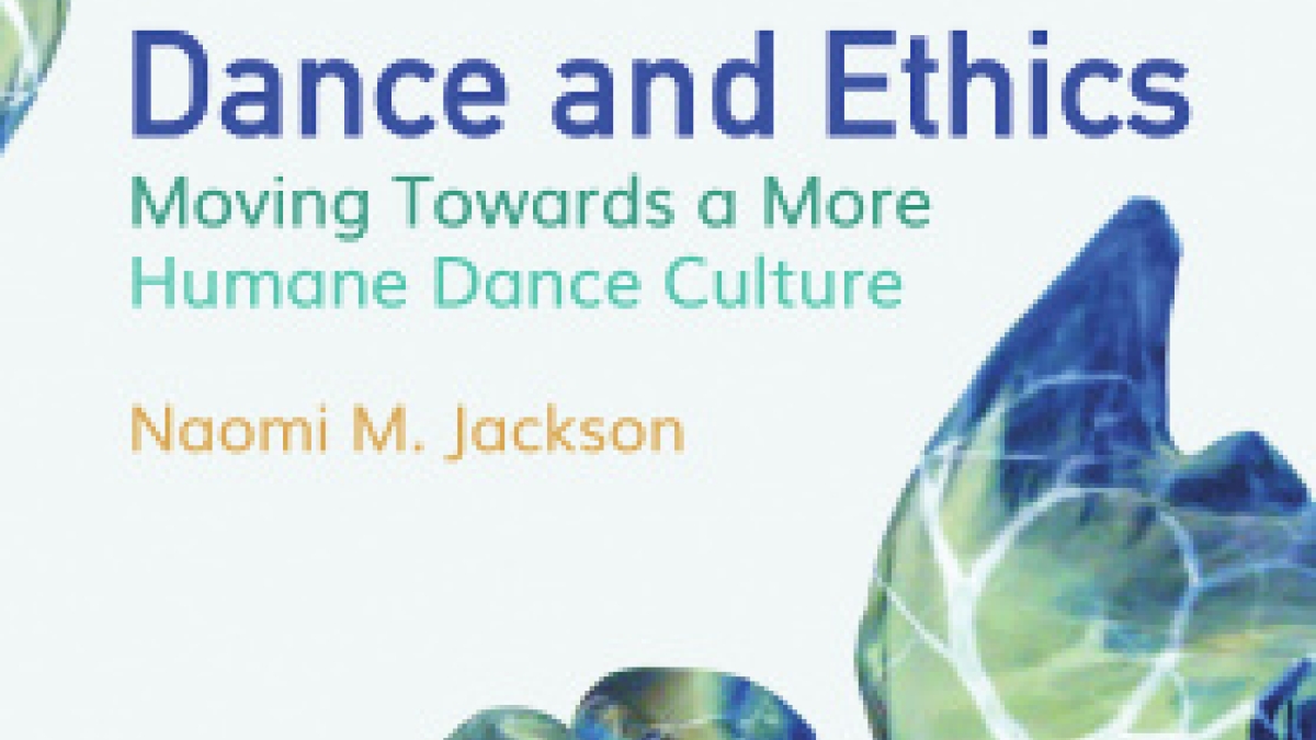 Cover of the book "Dance and Ethics: Moving Towards a More Humane Dance Culture."