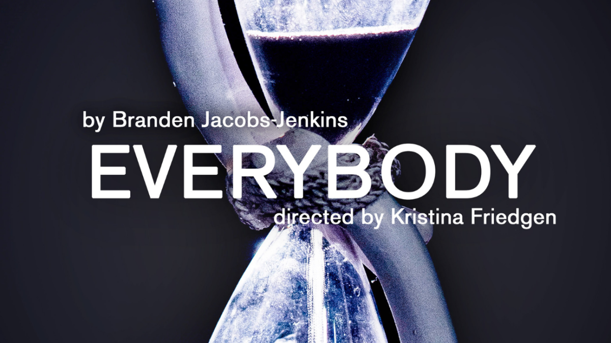 skeleton hands hold an hourglass, words read "Everybody" by Brandon Jacobs Jenkins, directed by Kristina Friedgen