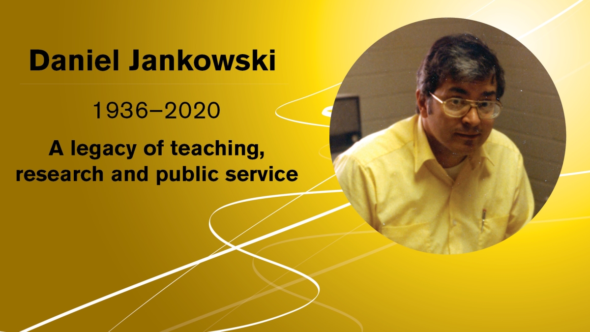 Daniel Jankowski legacy of teaching, research and public service