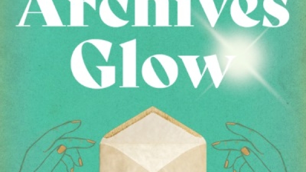 Illustrated graphic of two hands surrounding an open envelope with overlaid with text Archives Glow