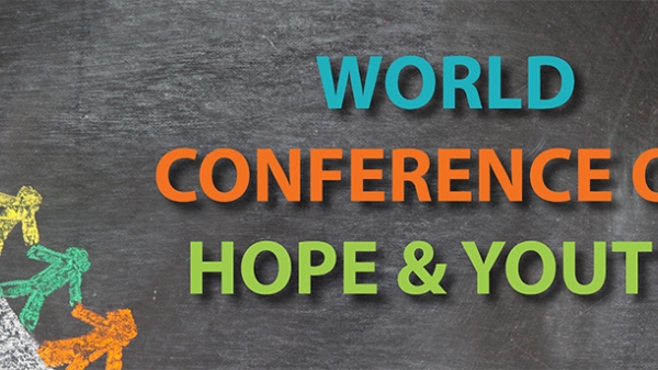 World Conference on Hope &amp; Youth