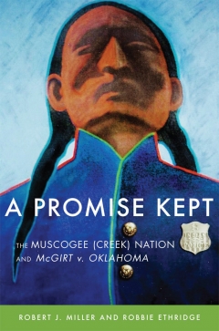 Book cover for "A Promise Kept: The Muscogee (Creek) Nation and McGirt v. Oklahoma"