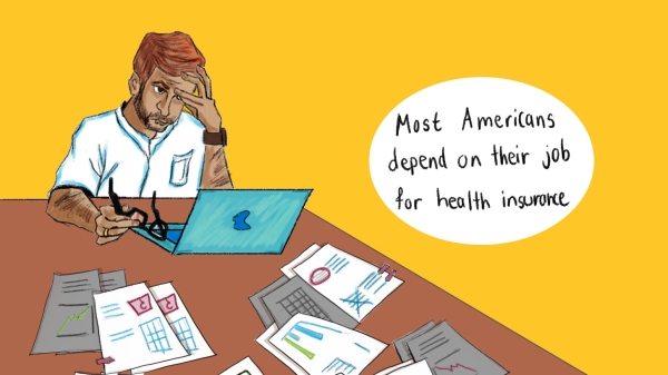 Illustration of a person sitting at a desk with a laptop and scattered documents, writing notes. A speech bubble reads: “Most Americans depend on their job for health insurance.”
